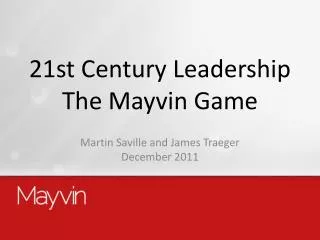 21st Century Leadership The Mayvin Game