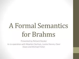 A Formal Semantics for Brahms