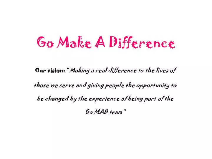 go make a difference