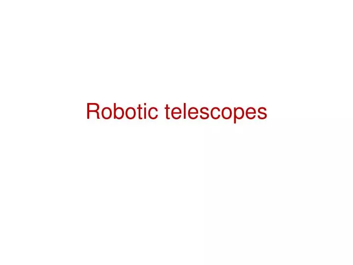 robotic telescopes