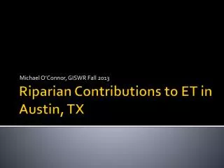 Riparian Contributions to ET in Austin, TX