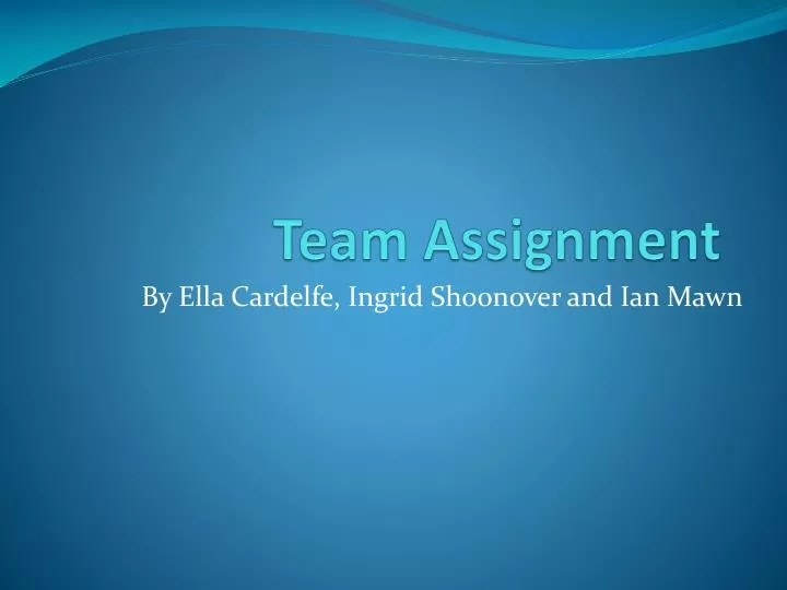 team assignment