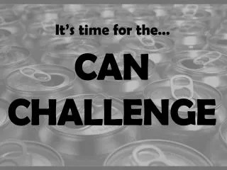 CAN CHALLENGE