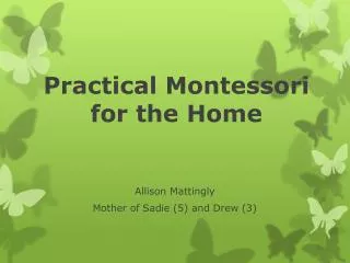 Practical Montessori for the Home