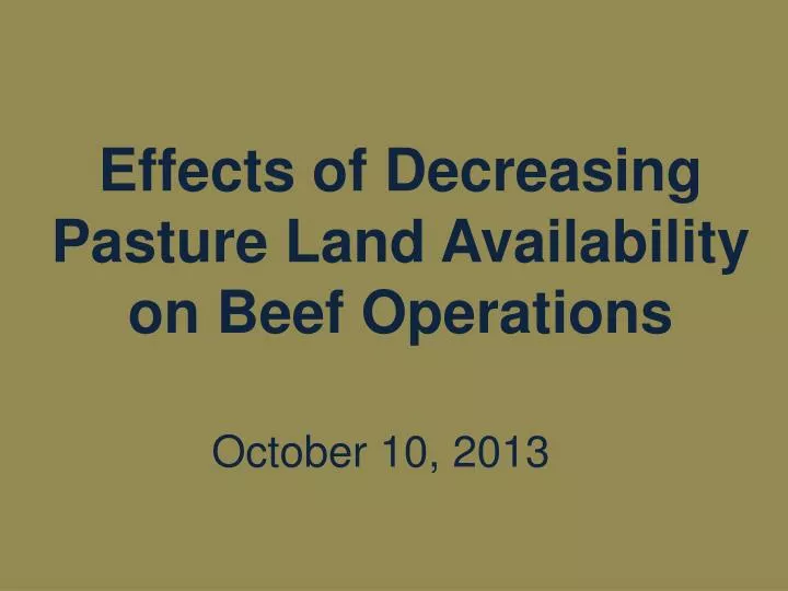 effects of decreasing pasture land availability on beef operations