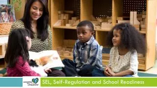 SEL, Self-Regulation and School Readiness