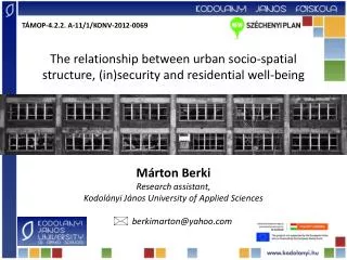 The relationship between urban socio-spatial structure, (in)security and residential well-being