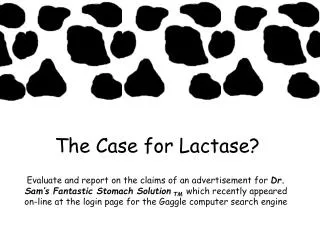 The Case for Lactase?