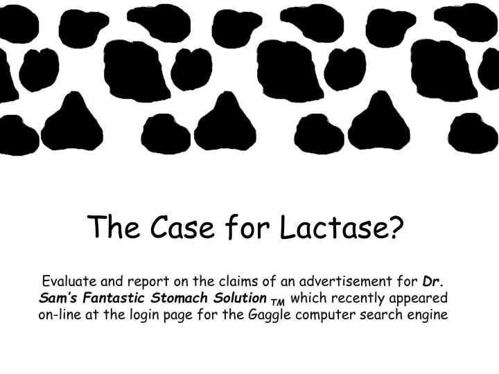 the case for lactase