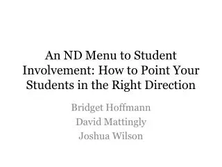 An ND Menu to Student Involvement: How to Point Your Students in the Right Direction