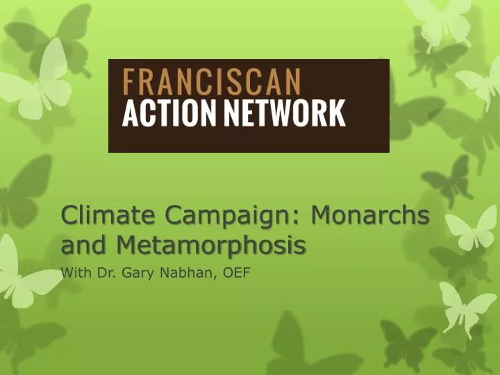 climate campaign monarchs and metamorphosis