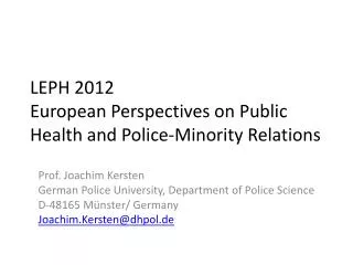 LEPH 2012 European Perspectives on Public Health and Police- Minority R elations