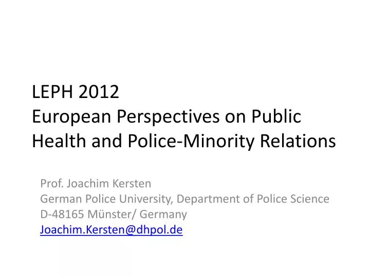 leph 2012 european perspectives on public health and police minority r elations