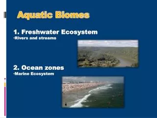 Aquatic Biomes