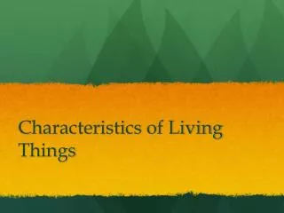 characteristics of living things