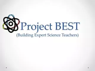 Project BEST (Building Expert Science Teachers)