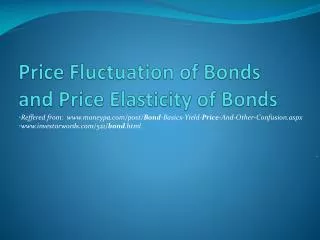 Price Fluctuation of Bonds and Price Elasticity of Bonds