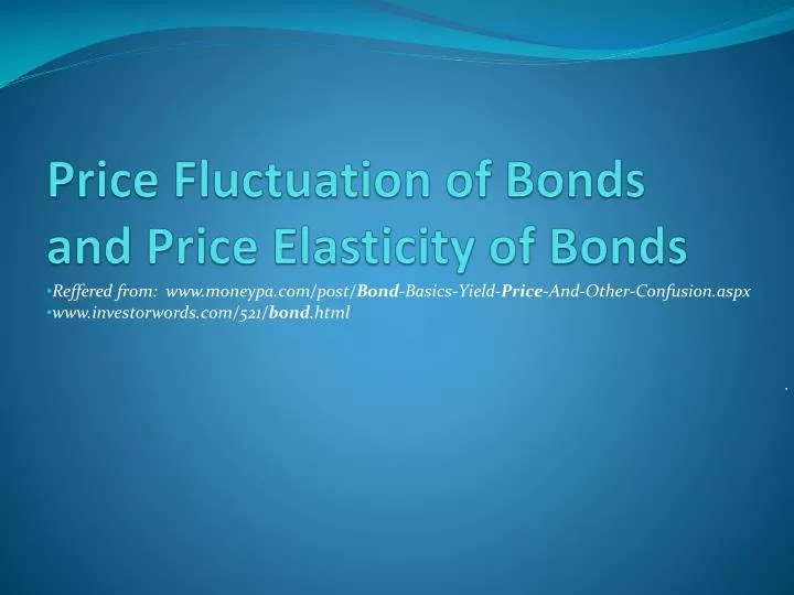 price fluctuation of bonds and price elasticity of bonds