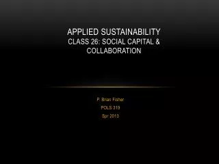 Applied Sustainability Class 26: Social Capital &amp; Collaboration
