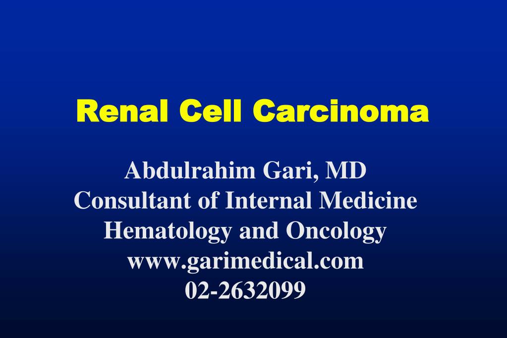 PPT - Renal Cell Carcinoma PowerPoint Presentation, free download - ID ...