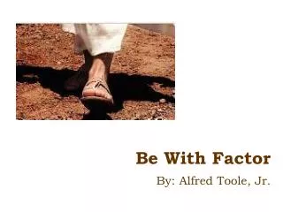 Be With Factor