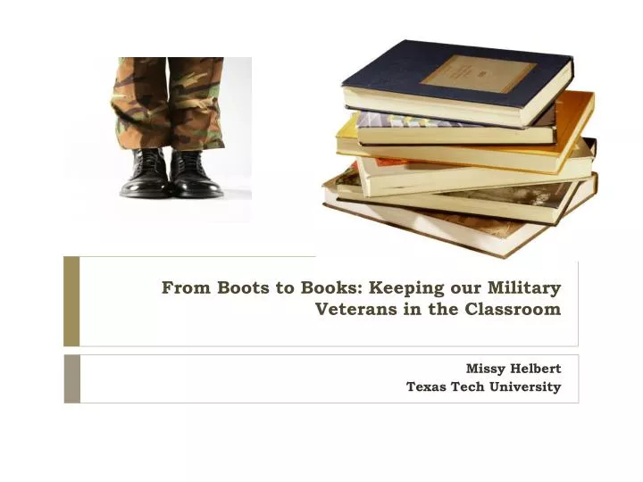 from boots to books keeping our military veterans in the classroom