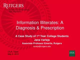 Information Illiterates: A Diagnosis &amp; Prescription