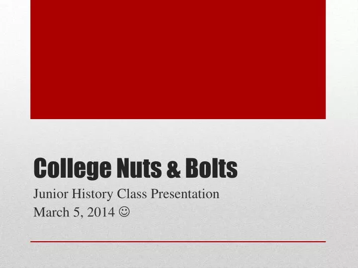 college nuts bolts