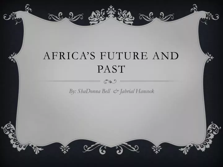 africa s future and past