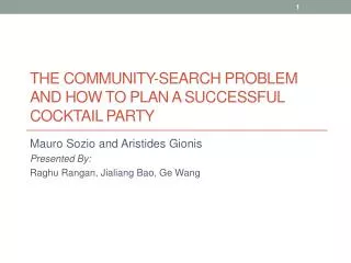 The Community-search Problem and How to Plan a Successful Cocktail Party