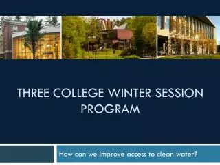Three College Winter session program
