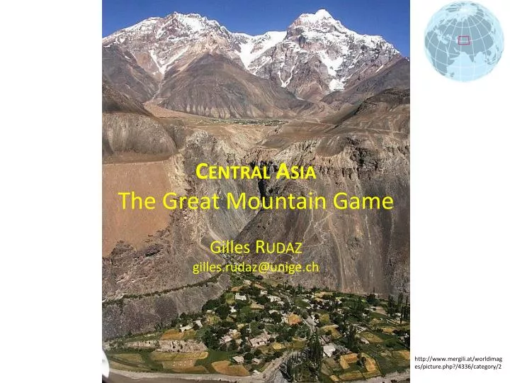 central asia the great mountain game gilles rudaz gilles rudaz@unige ch