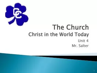 The Church Christ in the World Today