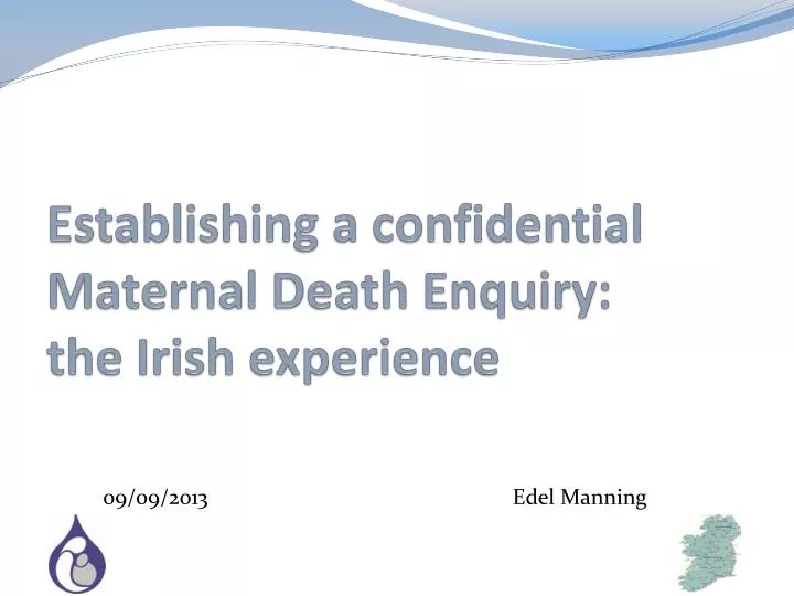 establishing a confidential maternal death enquiry the irish experience