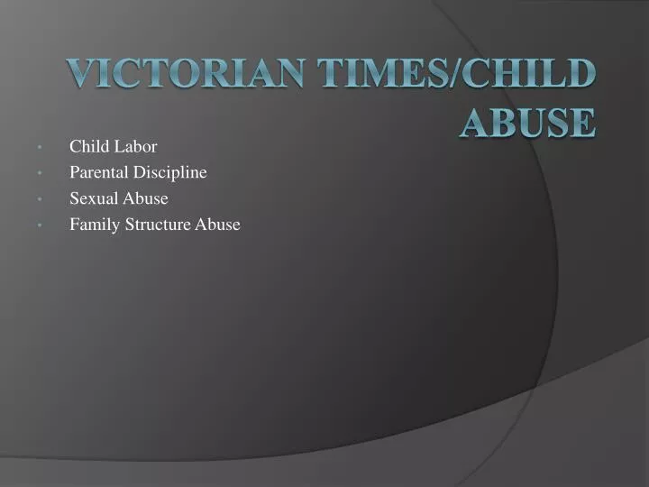 child labor parental discipline sexual abuse family structure abuse