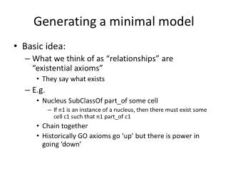 Generating a minimal model