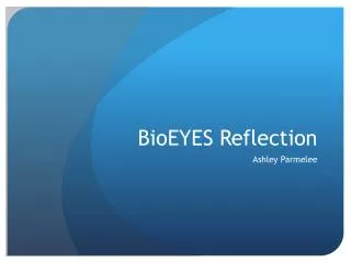 BioEYES Reflection