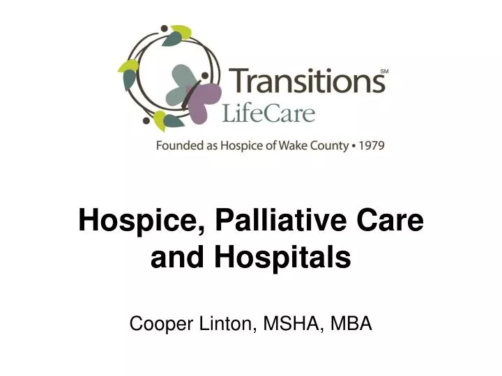 hospice palliative care and hospitals cooper linton msha mba