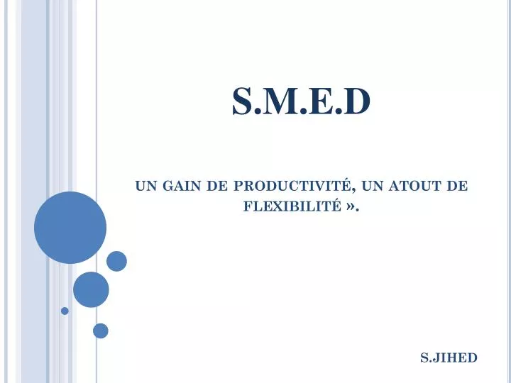 s m e d un gain de productivit un atout de flexibilit