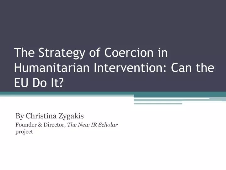 the strategy of coercion in humanitarian intervention can the eu do it