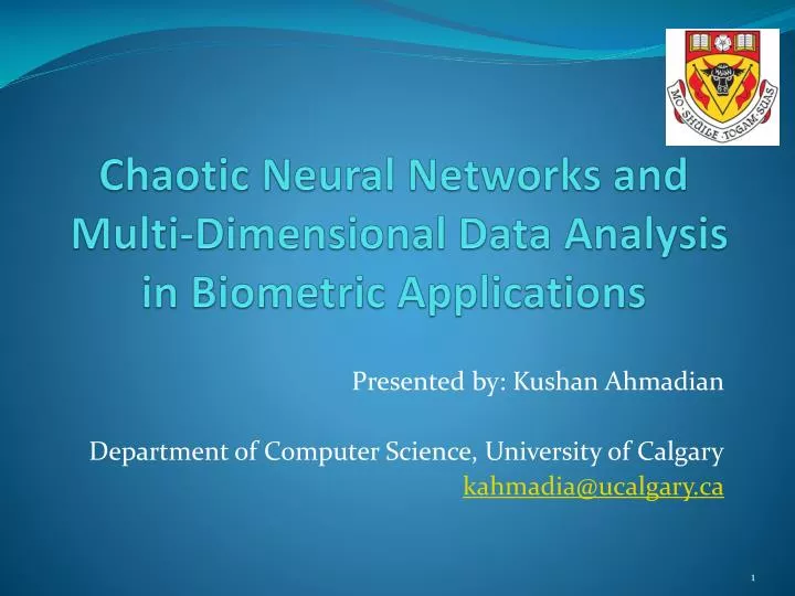 chaotic neural networks and multi dimensional data analysis in biometric applications