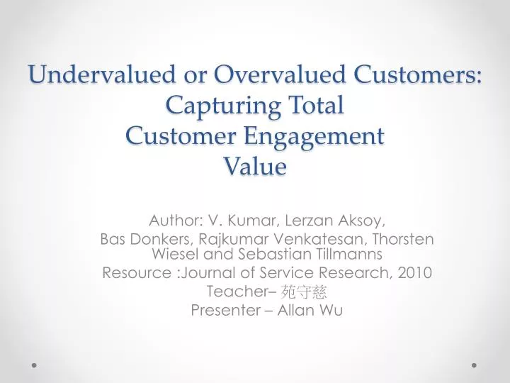 undervalued or overvalued customers capturing total customer engagement value