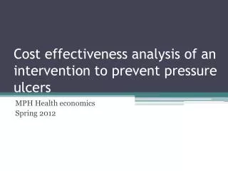 Cost effectiveness analysis of an intervention to prevent pressure ulcers