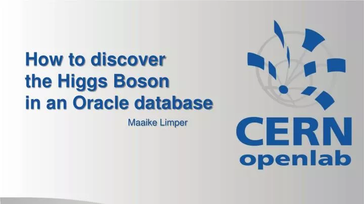 how to discover the higgs boson in an oracle database
