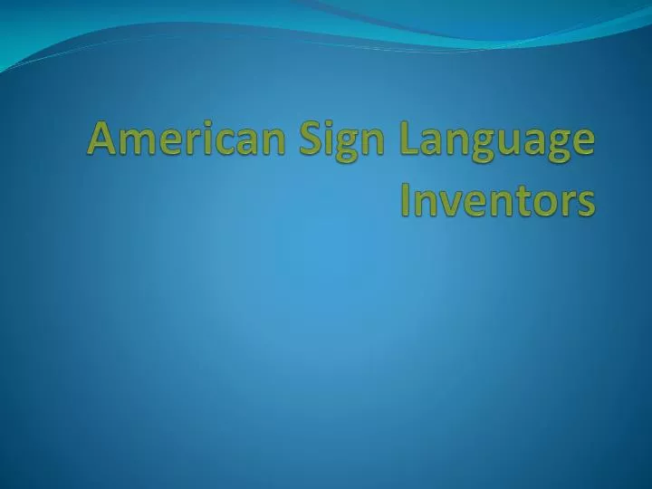 american sign language inventors