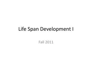 Life Span Development I