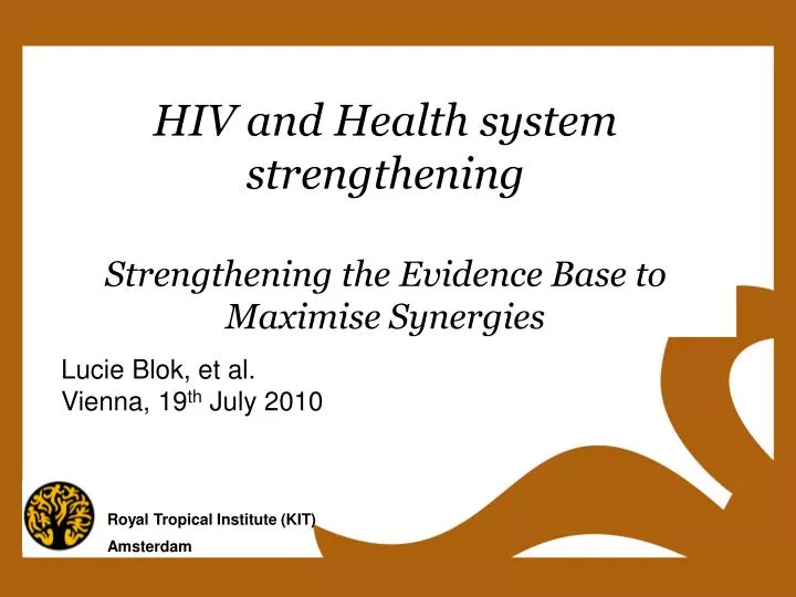 hiv and health system strengthening strengthening the evidence base to maximise synergies