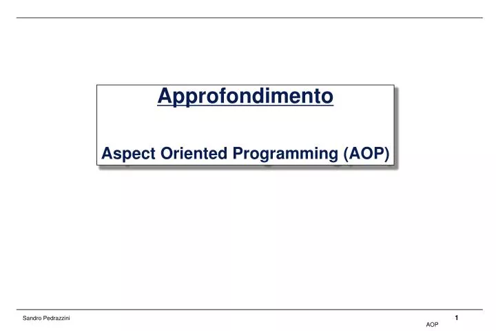 approfondimento aspect oriented programming aop