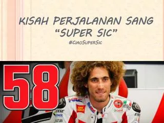 KISAH PERJALANAN SANG “SUPER SIC ” #CiaoSuperSic