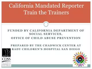 California Mandated Reporter Train the Trainers